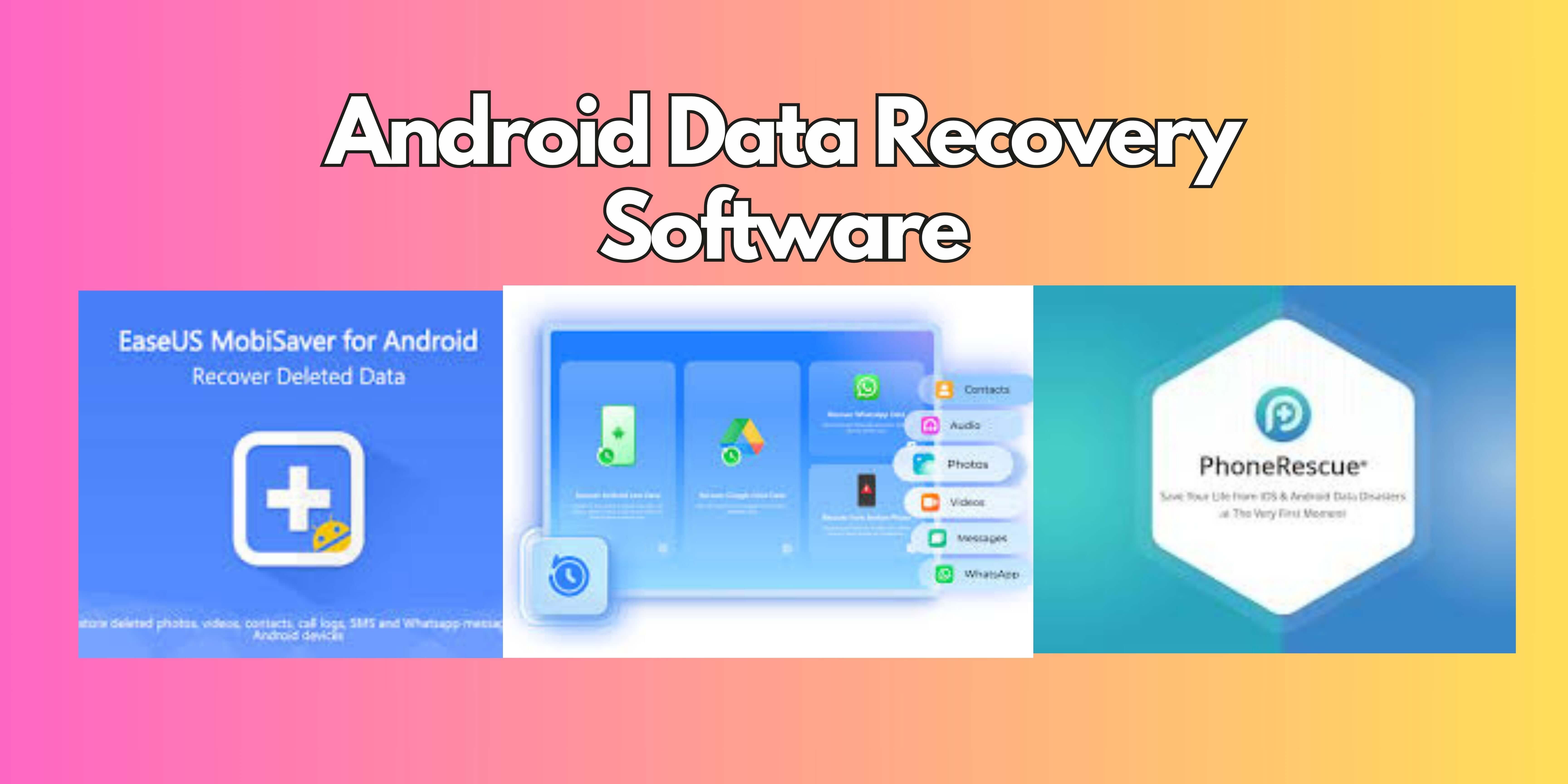 android data recovery software alternatives