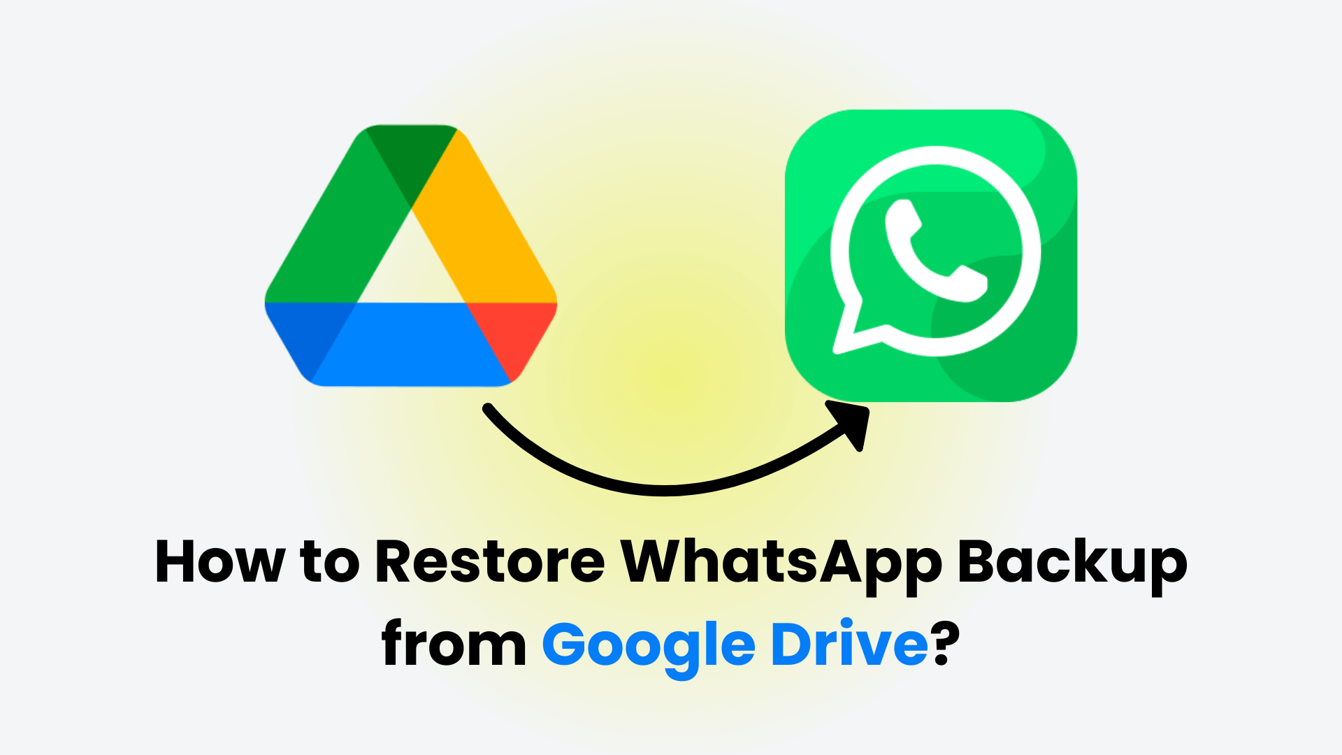 how to restore whatsapp backup from google drive
