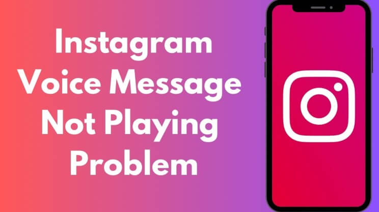instagram voice messages not playing