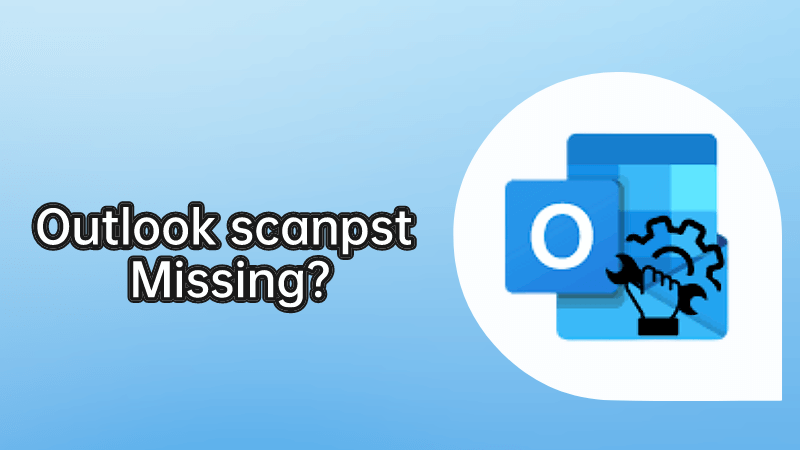scanpst exe is missing from my computer